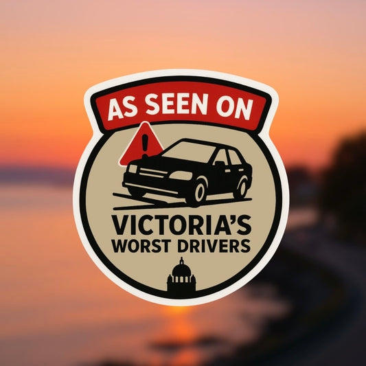 🚗 As Seen on Victoria’s Worst Drivers Sticker